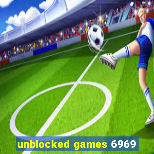 unblocked games 6969